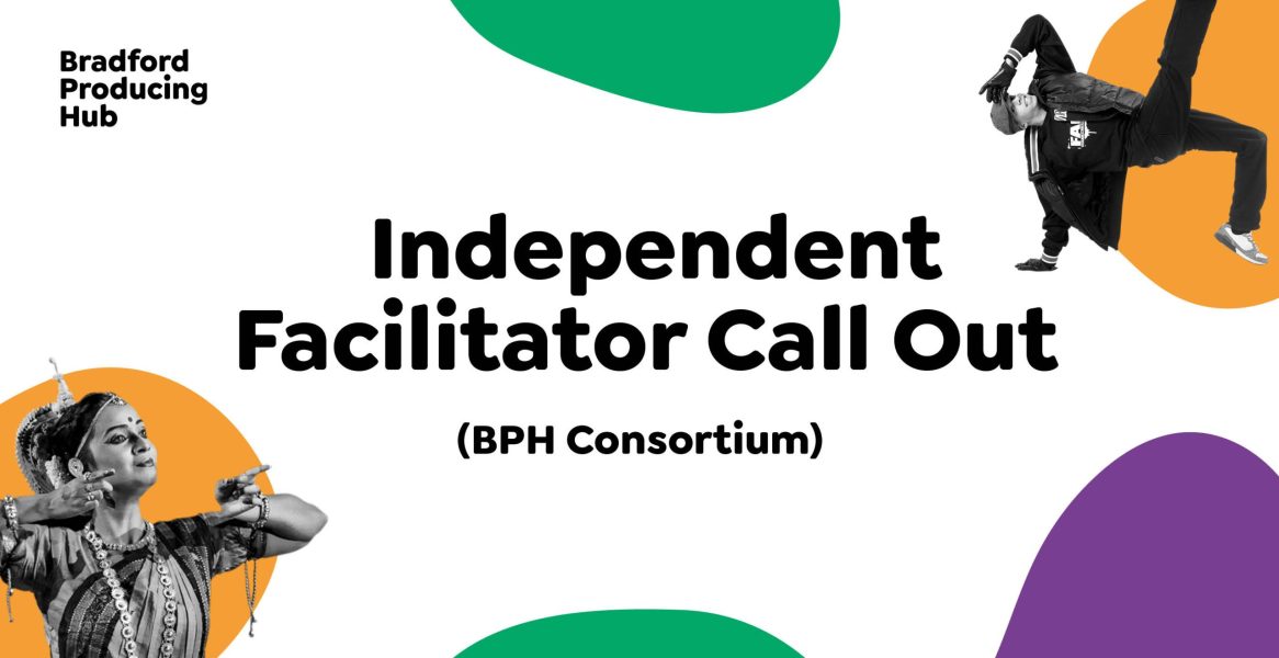 Bradford Producing Hub Independent Facilitator Banner (1)